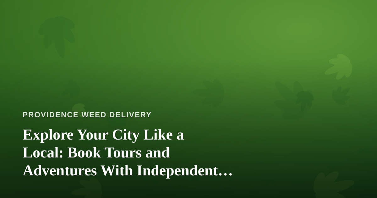 Explore Your City Like a Local: Book Tours and Adventures With Independent Guides