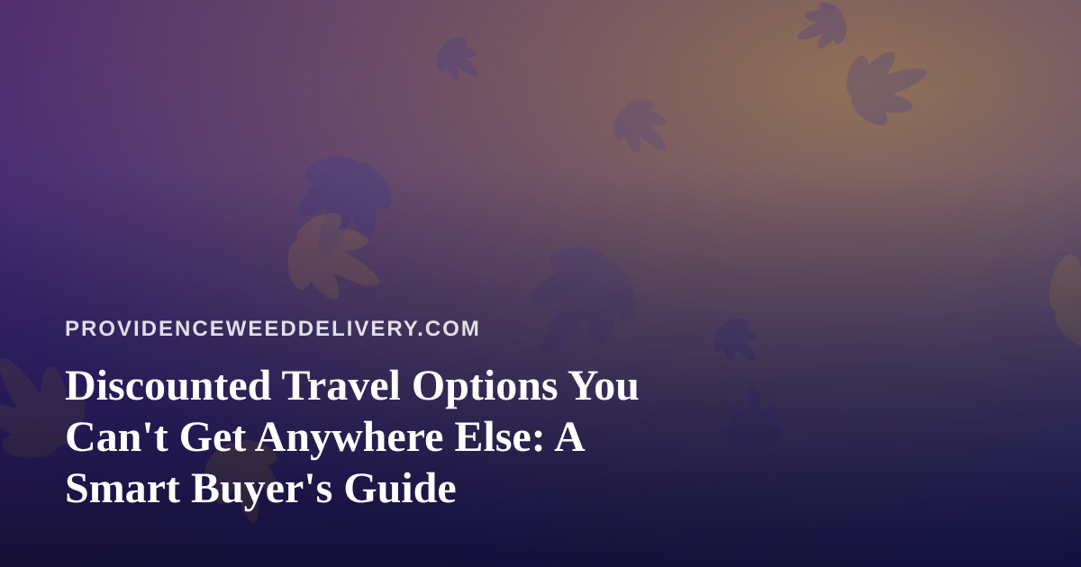 Discounted Travel Options You Can’t Get Anywhere Else: A Smart Buyer’s Guide